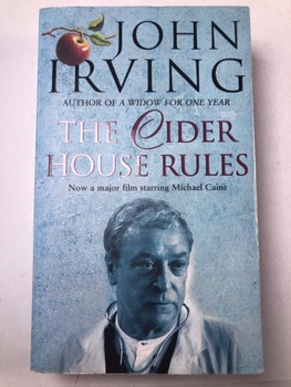 John Irving: The Cider House Rules