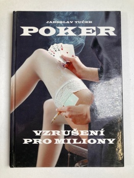Poker: Vzrušení pro miliony