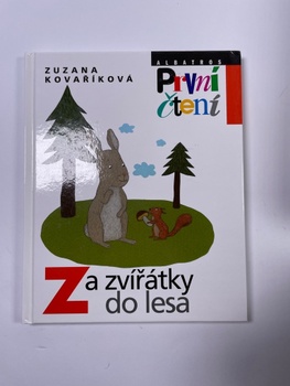 Zuzana Kovaříková: Za zvířátky do lesa