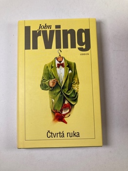 John Irving: Čtvrtá ruka Pevná (2005)