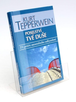 Kniha Kurt Tepperwein: Poselství tvé duše