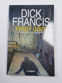 Dick Francis: Tvrdý úder Měkká (1997)