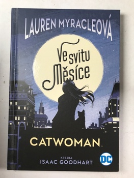 Lauren Myracleová: Catwoman – Ve svitu Měsíce