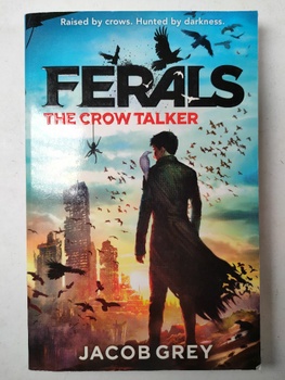 Ferals: The Crow Talker (1)