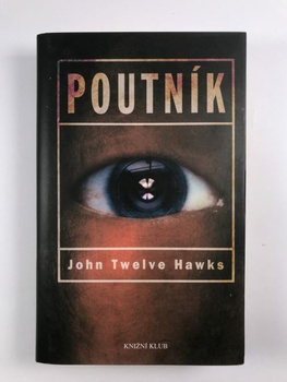John Twelve Hawks: Poutník