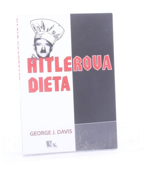 Kniha George J. Davis: Hitlerova dieta