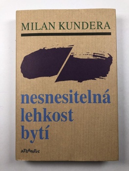 Milan Kundera: Nesnesitelná lehkost bytí Pevná (2015)