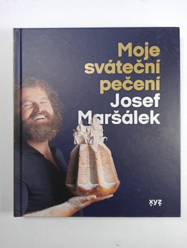 Josef Maršálek: Moje sváteční pečení
