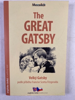 Francis Scott Fitzgerald: The Great Gatsby/Velký Gatsby B1-B2