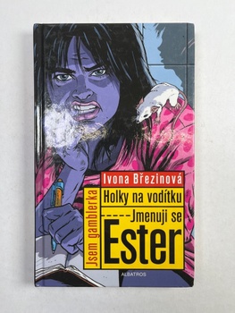 Ivona Březinová: Jmenuji se Ester Pevná (2007)