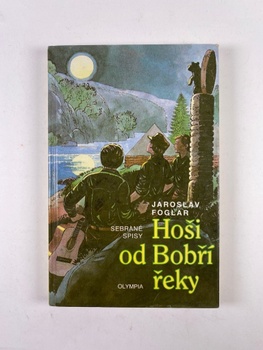 Jaroslav Foglar: Hoši od Bobří řeky – Sebrané spisy Pevná (1999)