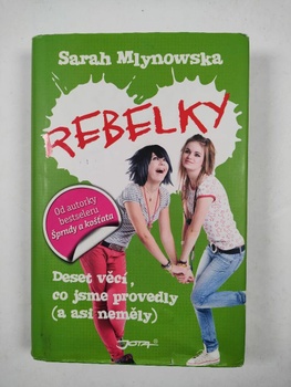 Sarah Mlynowska: Rebelky Pevná