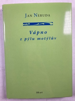 Jan Neruda: Vápno z pýlu motýlův