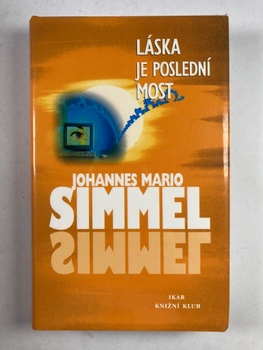 Johannes Mario Simmel: Láska je poslední most Pevná (2000)