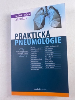 Miloš Pešek a kolektiv: Praktická pneumologie
