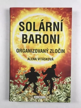 Alena Vitásková: Solární baroni