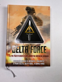 Beckwith Charlie A.: Delta Force