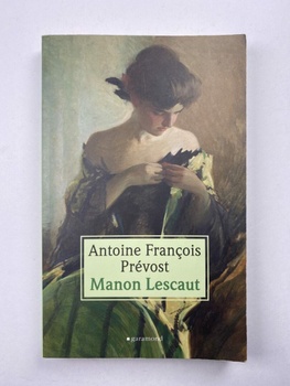 Antoine François Prévost: Manon Lescaut