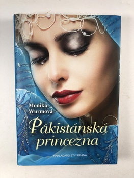 Monika Wurmová: Pákistánská princezna
