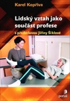 Karel Kopřiva: Lidský vztah jako součást profese Měkká (2010)