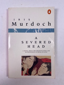 Iris Murdoch: A Severed Head