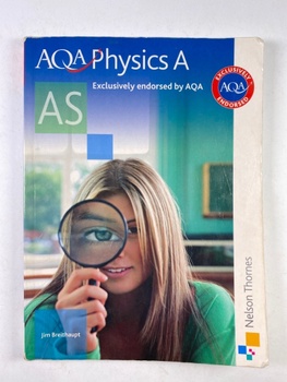 Jim Breithaupt: Aqa Physics A As