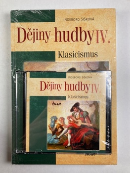 Ingeborg Šišková: Dějiny hudby IV. - Klasicismus (+CD)