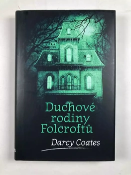Darcy Coates: Duchové rodiny Folcroftů