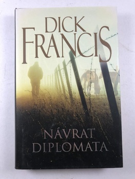Dick Francis: Návrat diplomata Pevná (2017)