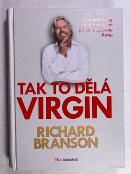 Richard Branson: Tak to dělá Virgin