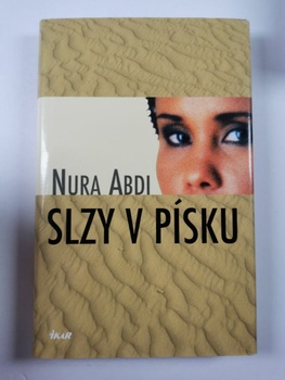 Abdi Nura: Slzy v písku Pevná (2010)