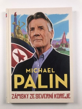 Michael Palin: Zápisky ze Severní Koreje