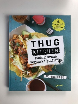 Thung Kitchen: Fuck(t) drsná veganská kuchařka
