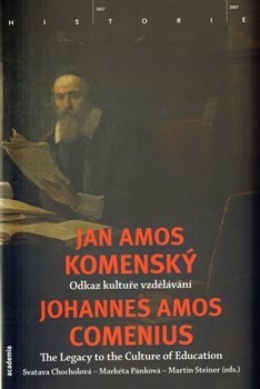 Jan Amos Komenský. Odkaz kultuře vzdělávání