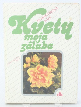 Kniha M. Martišová: Kvety moja záluba