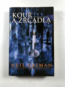 Neil Gaiman: Kouř a zrcadla Pevná (1998)