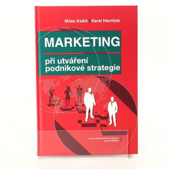 Karel Havlíček: Marketing při utváření podnikové strategie