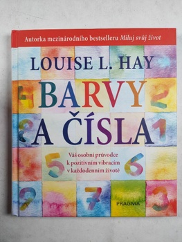 Louise L. Hay: Barvy a čísla Pevná (2021)