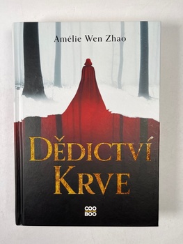 Amélie Wen Zhao: Dědictví krve