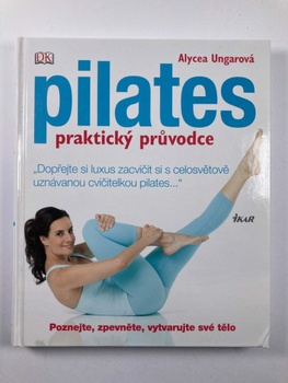 Pilates praktický průvodce