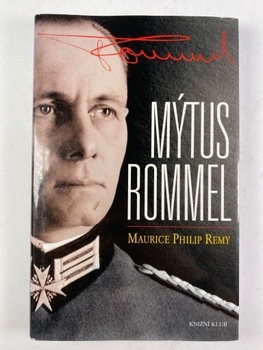 Remy Maurice Philip: Mýtus Rommel