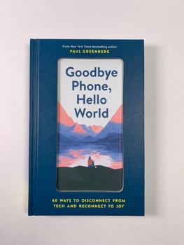 Paul Greenberg: Goodbye Phone, Hello World