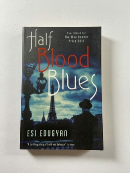 Esi Edugyan: Half Blood Blues