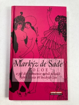 D. A. F. markýz de Sade: Zoloe a její dvě pomocnice