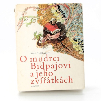 Ivan Olbracht: O mudrci Bidpajovi