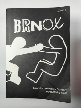 Aleš Palán: Brnox – Průvodce brněnským Bronxem