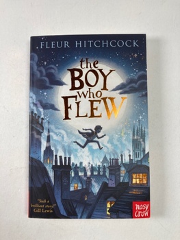 Fleur Hitchcock: The Boy Who Flew