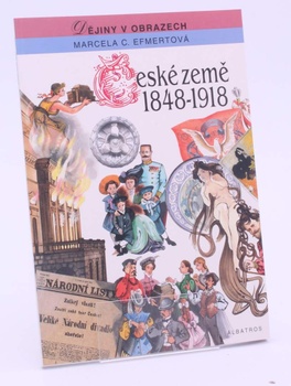 Kniha Marcela C. Efmertová: České země 1948-1918
