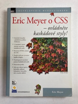 Eric Meyer: Eric Meyer o CSS - ovládněte kaskádové styly!