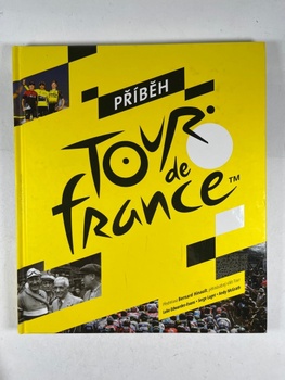 kolektiv autorů: Příběh Tour de France
